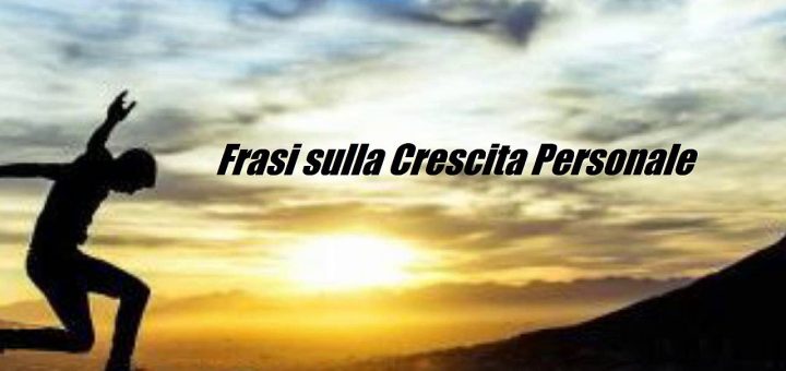 frasi sulla crescita personale